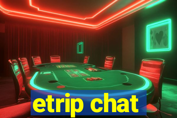 etrip chat